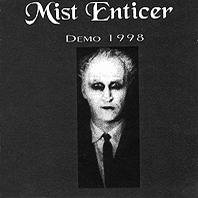 Mist Enticer : Demo 1998